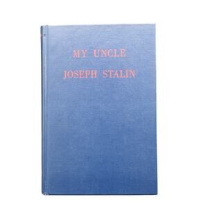 My Uncle Joseph Stalin by Budu  Svanidze G.P. Putnam 1953 Hardcover Vintage